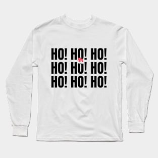 HO! HO! HO! santa bold typography christmas design Long Sleeve T-Shirt